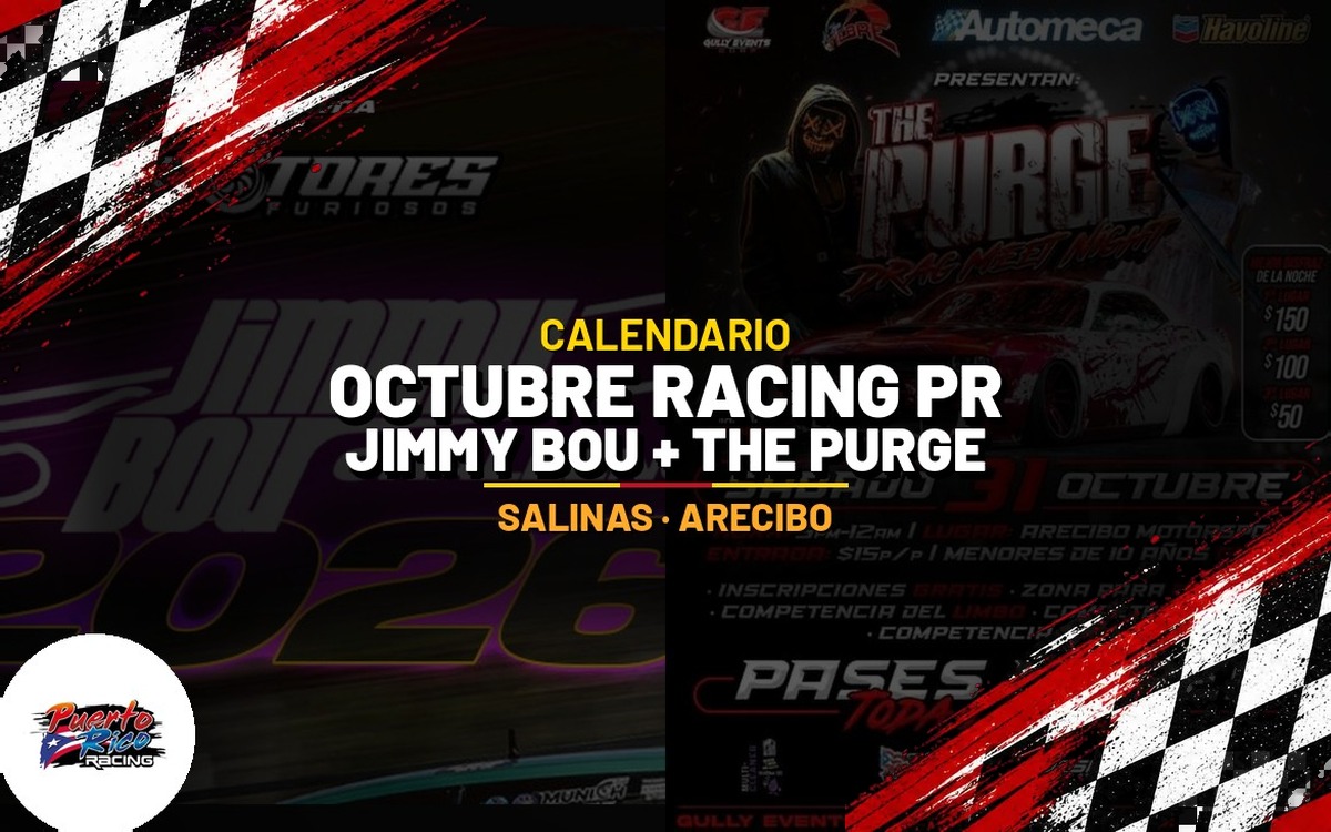 Octubre racing en Puerto Rico: Jimmy Bou Challenge + THE PURGE — Puerto Rico Racing