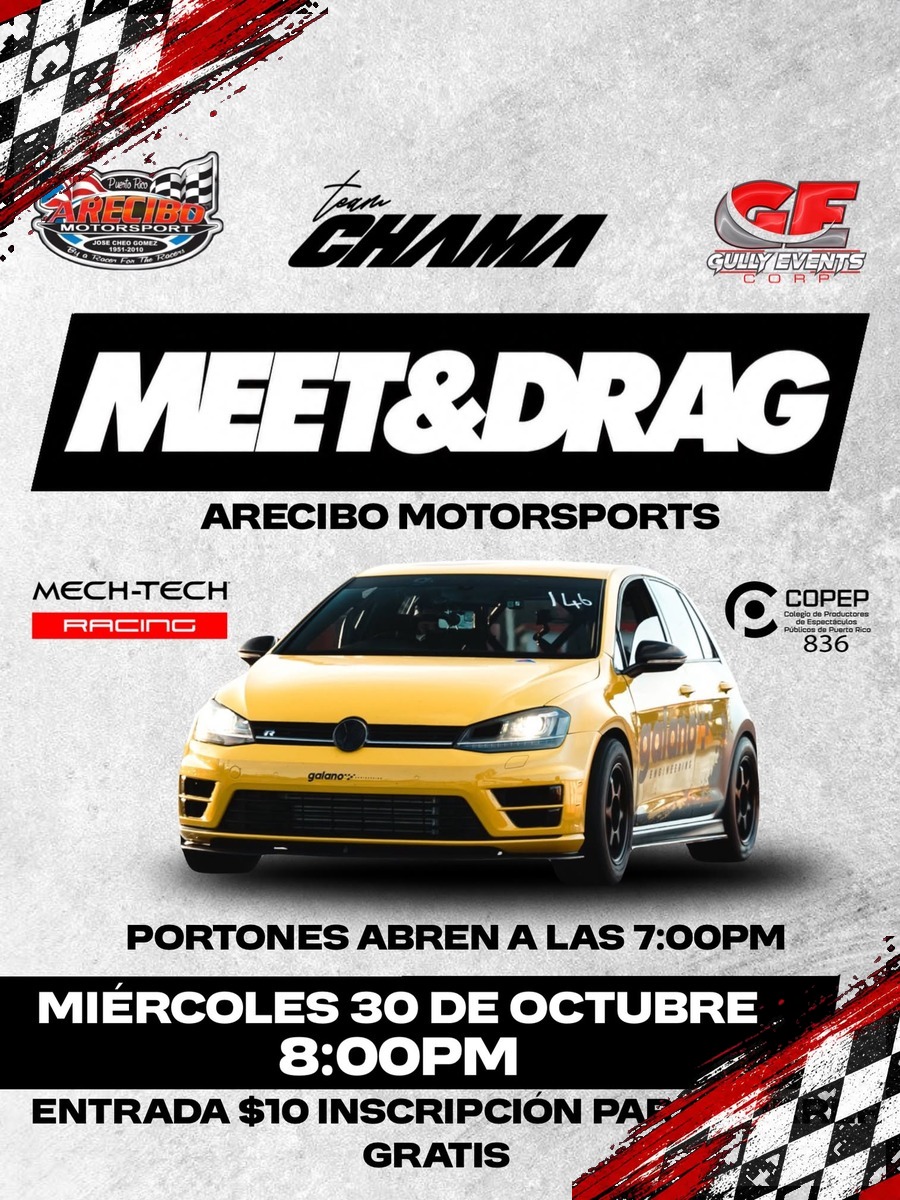 MEET & DRAG: viernes 30 de octubre en Arecibo Motorsports