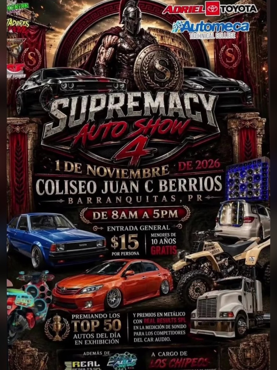 Supremacy Auto Show 4: domingo 1 de noviembre en el Coliseo Juan C. Berríos, Barranquitas