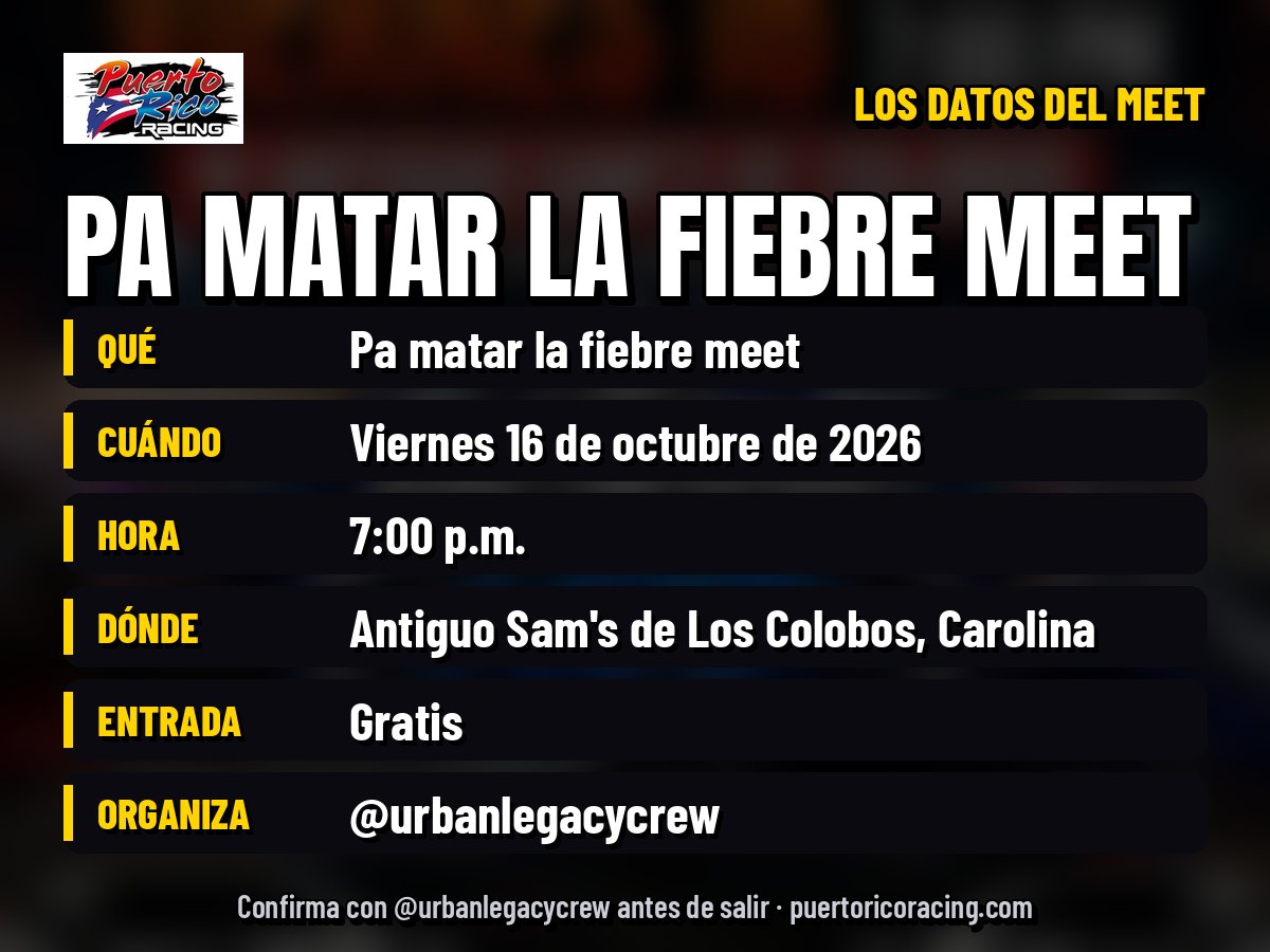 Datos del car meet en Carolina Pa matar la fiebre: 16 de octubre, 7:00 p.m., entrada gratis