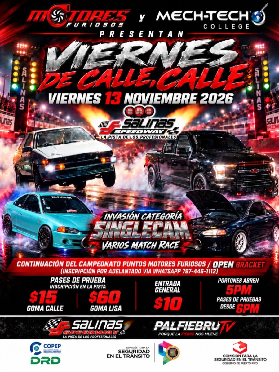 Viernes de Calle, Calle: viernes 13 de noviembre en Salinas Speedway