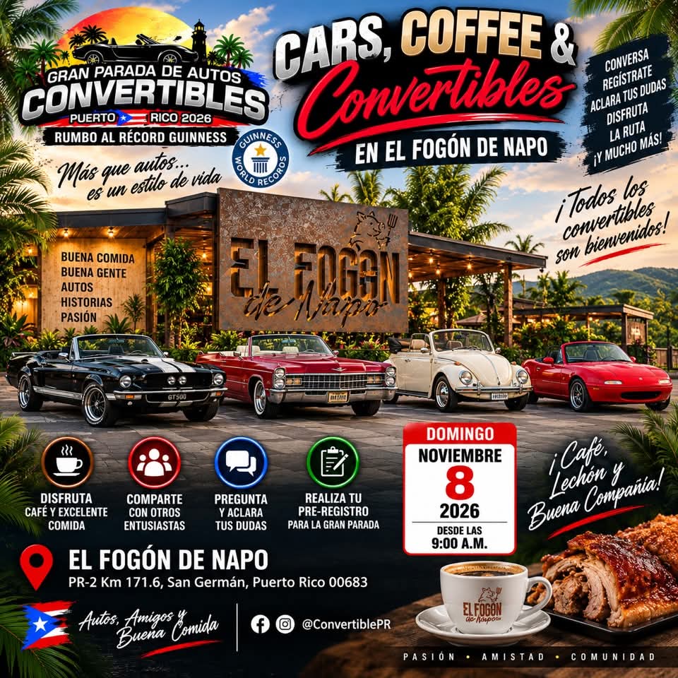 Cars, Coffee & Convertibles: domingo 8 de noviembre en El Fogón de Napo, San Germán